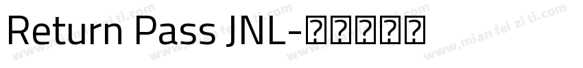 Return Pass JNL字体转换